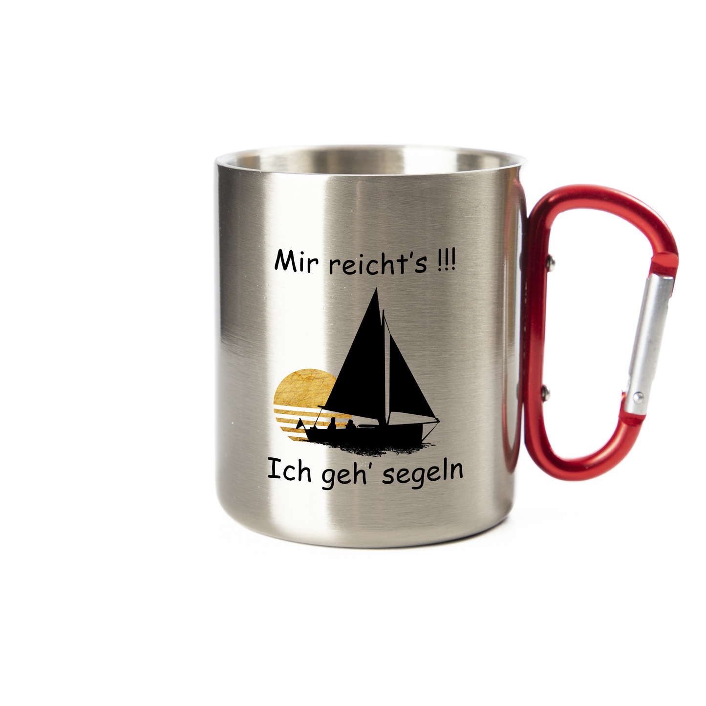 Tasse - Mir reicht's - Ich geh segeln - Edelstahl mit Karabiner