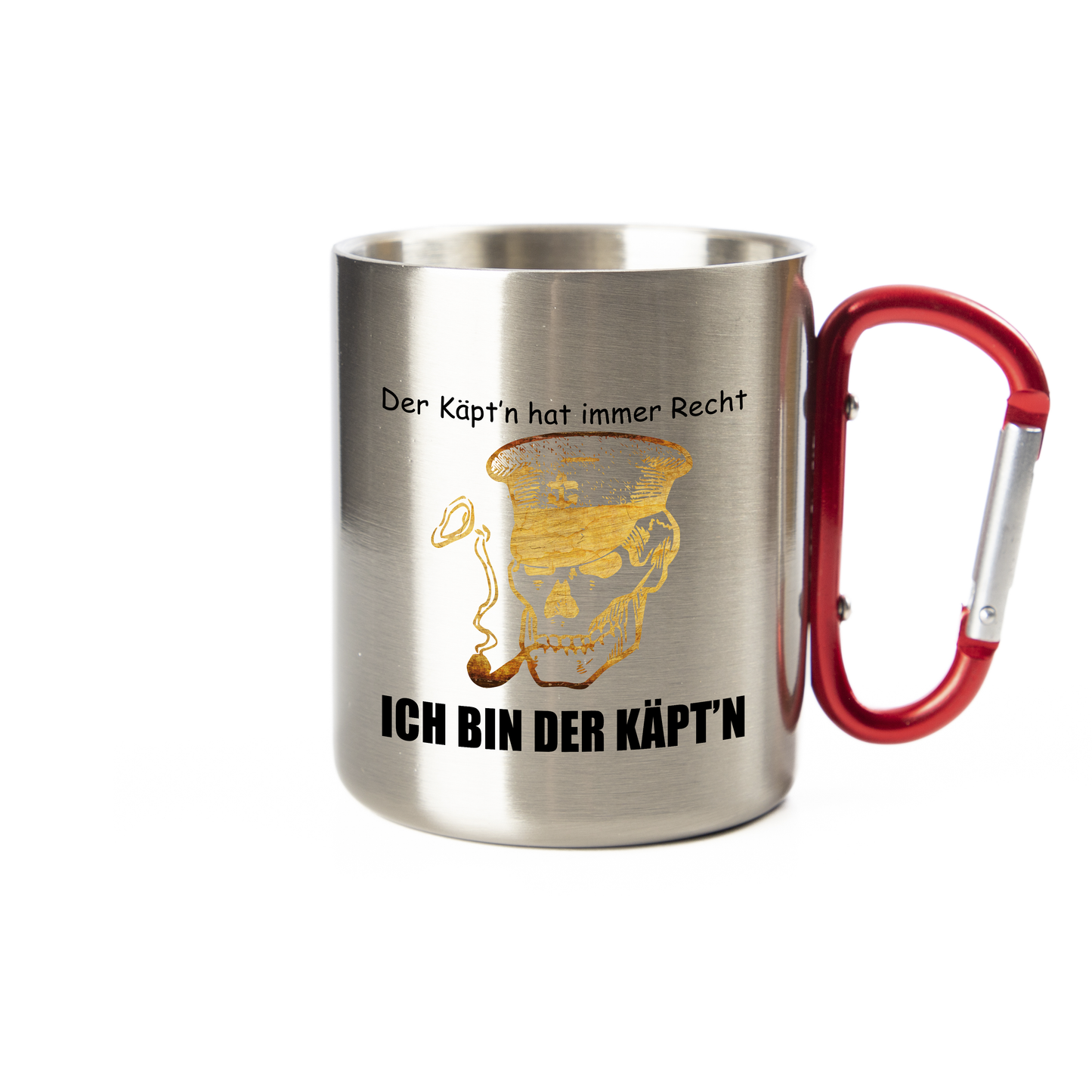Tasse - Der Käpt'n hat immer Recht - Ich bin der Käpt'n - Edelstahl mit Karabiner