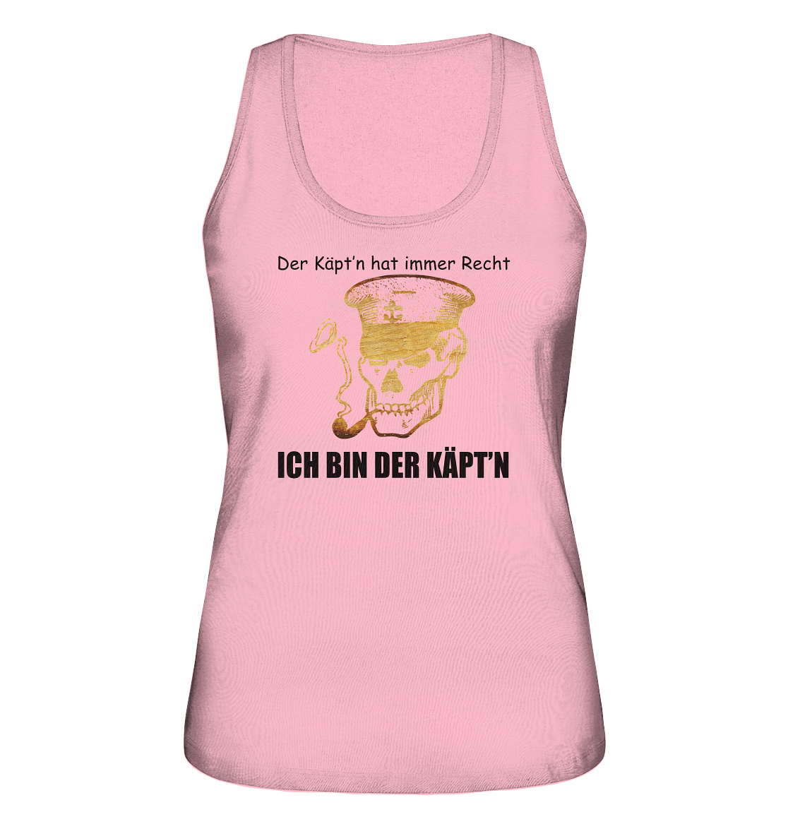 Der Käpt'n hat immer Recht - Ich bin der Käpt'n - Ladies Organic Tank-Top