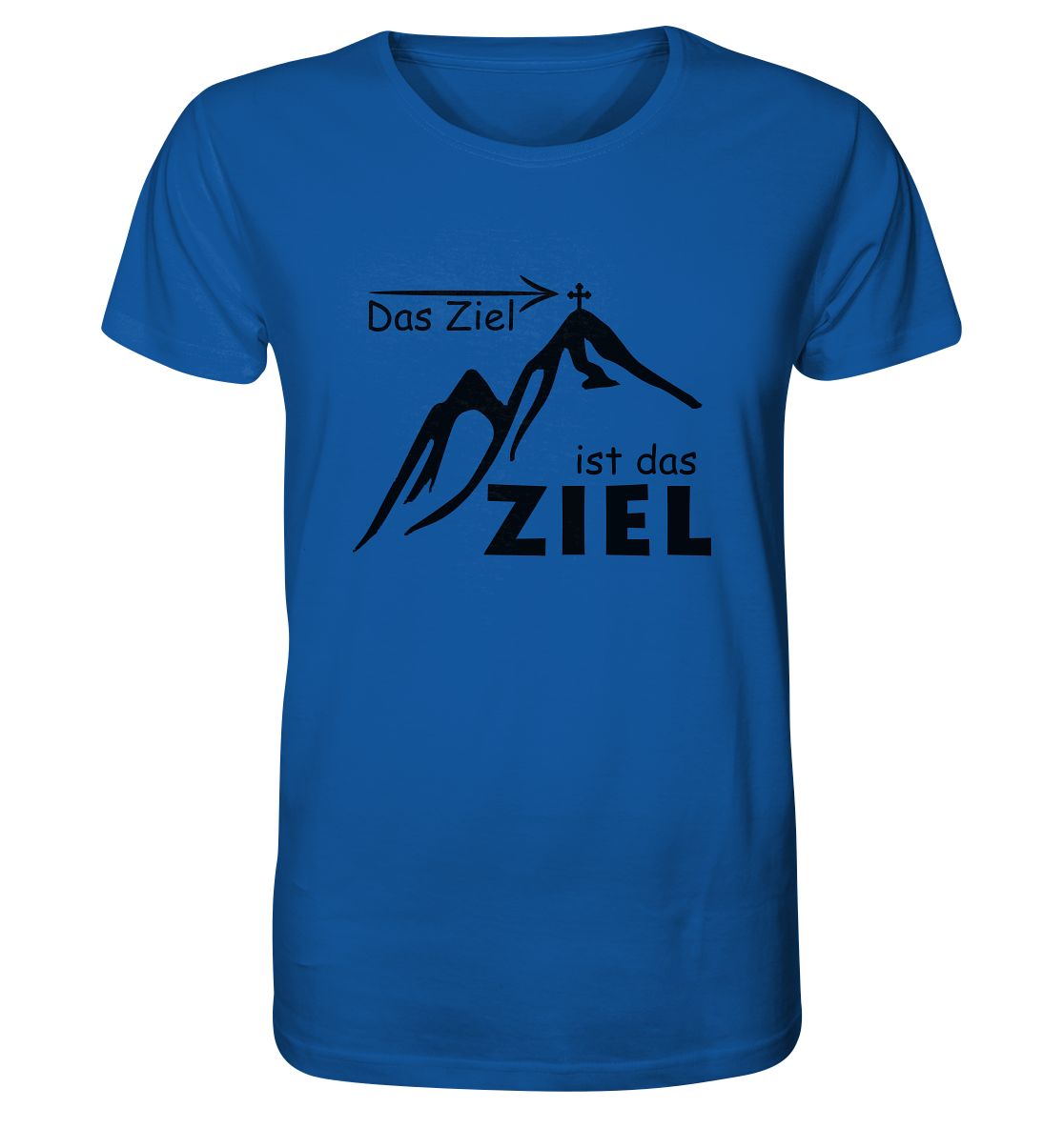 Das Ziel ist das Ziel - Organic Shirt