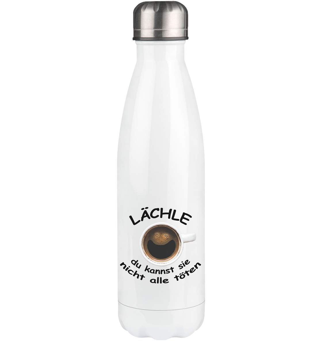 Lächle - du kannst sie nicht alle töten - Thermoflasche 500ml