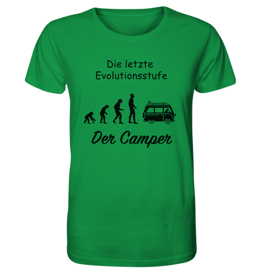 Die letzte Evolutionsstufe - Der Camper - Organic Shirt