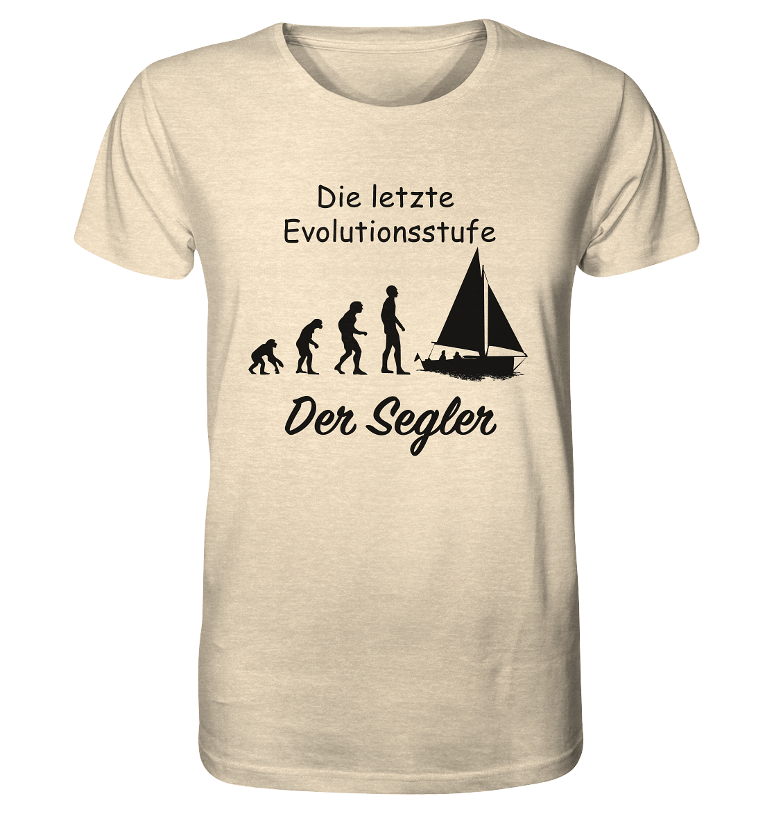 Die letzte Evolutionsstufe - Der Segler - Organic Shirt